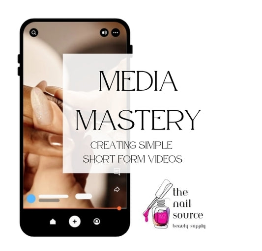 Media Mastery • Creating Short Form Video