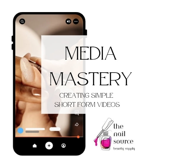 Media Mastery • Creating Short Form Video